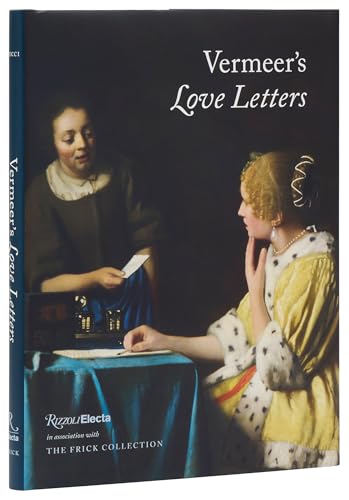 Vermeer's Love Letters von Rizzoli Electa