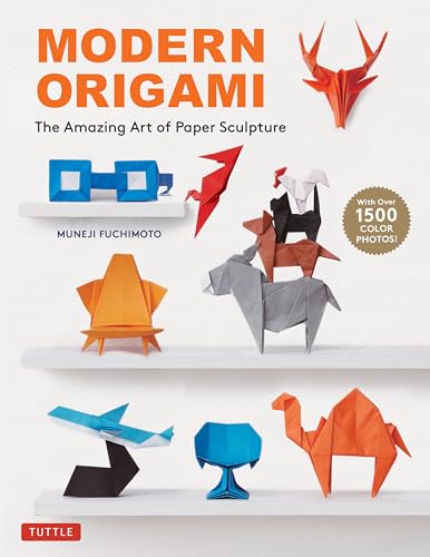 Modern Origami: The Amazing Art of Paper Sculpture