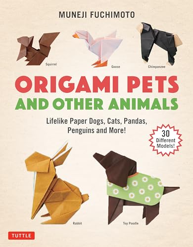 Origami Pets and Other Animals: Lifelike Paper Dogs, Cats, Pandas, Penguins, and More! von Tuttle Publishing