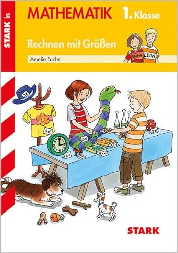 STARK Training Grundschule - Rechnen mit Größen 1. Klasse (Grundschule Training) von Stark Verlag GmbH