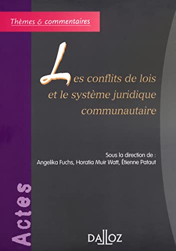 Les conflits de lois et le système juridique communautaire von DALLOZ
