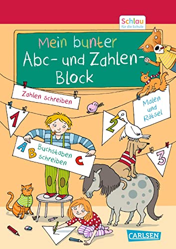 Schlau für die Schule: Mein bunter ABC- und Zahlen-Block: für Vorschulkinder und Erstklässler im Alter von 5 bis 7 Jahren von Carlsen