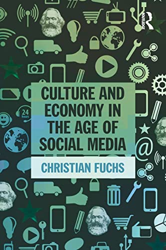 Culture and Economy in the Age of Social Media von Routledge