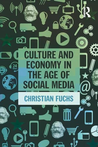 Culture and Economy in the Age of Social Media Culture and Economy in the Age of Social Media