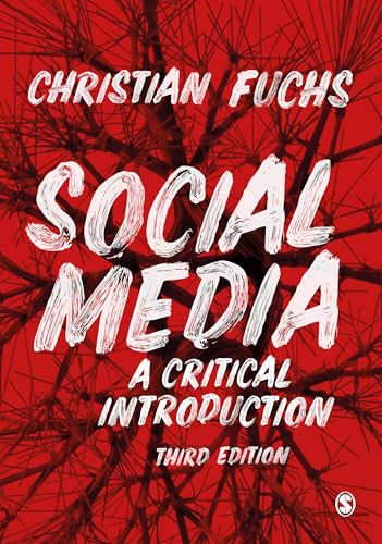 Social Media: A Critical Introduction Social Media: A Critical Introduction von Sage Publications