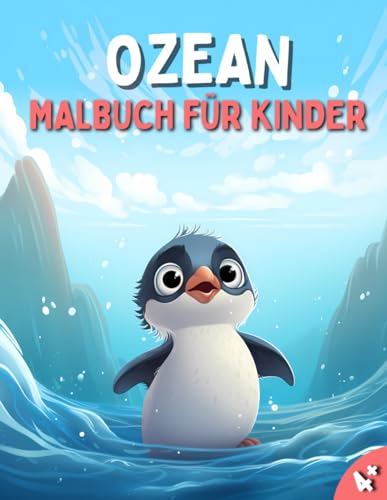 Ozean Malbuch für Kinder: Tauche ein in die zauberhafte Welt des Ozeans! 40 kinderfreundliche Motive für kleine Künstler ab 4 Jahren
