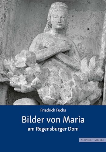 Bilder von Maria am Regensburger Dom von Schnell & Steiner