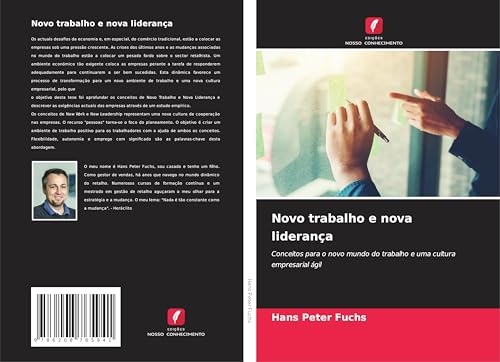 Novo trabalho e nova liderança: Conceitos para o novo mundo do trabalho e uma cultura empresarial ágil von Edições Nosso Conhecimento