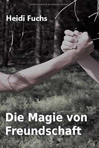Die Magie von Freundschaft von Independently published
