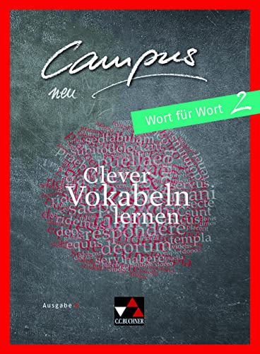 Campus C / Campus C Wort für Wort 2: Gesamtkurs Latein / Clever Vokabeln lernen (Campus C: Gesamtkurs Latein)