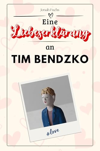 Eine Liebeserklärung an Tim Bendzko: Die große Hommage - das perfekte Geschenk für Weihnachten und Geburtstag und jeden Anlass von FlipFlop