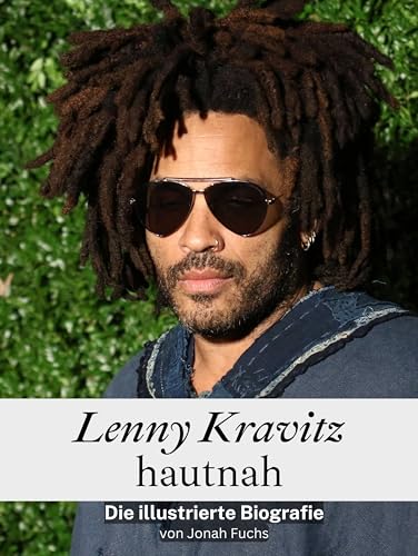 Lenny Kravitz hautnah - Komplett in Farbe: Die illustrierte Biografie von FlipFlop
