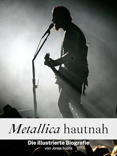 Metallica hautnah - Komplett in Farbe: Die illustrierte Biografie Metallica hautnah - Komplett in Farbe: Die illustrierte Biografie von FlipFlop