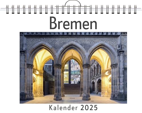 Bremen - (Wandkalender 2025, Kalender DIN A4 quer, Monatskalender im Querformat mit Kalendarium, das perfekte Geschenk) von FlipFlop