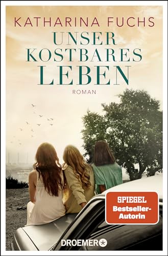 Unser kostbares Leben: Roman. Von der Bestseller-Autorin von "Zwei Handvoll Leben" | SPIEGEL Bestseller-Autorin Unser kostbares Leben: Roman. Von der Bestseller-Autorin von "Zwei Handvoll Leben" | SPIEGEL Bestseller-Autorin