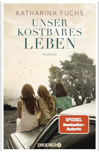 Unser kostbares Leben: Roman. Von der Bestseller-Autorin von "Zwei Handvoll Leben" | SPIEGEL Bestseller-Autorin Unser kostbares Leben: Roman. Von der Bestseller-Autorin von "Zwei Handvoll Leben" | SPIEGEL Bestseller-Autorin