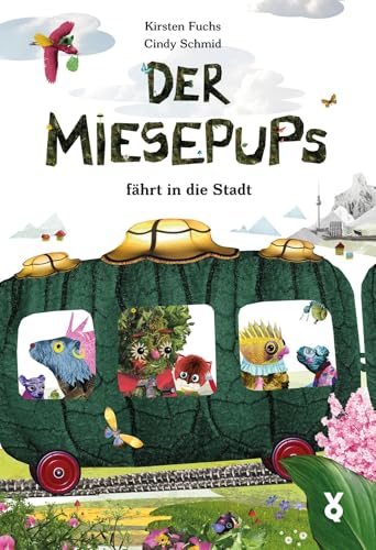Der Miesepups fährt in die Stadt von Voland & Quist