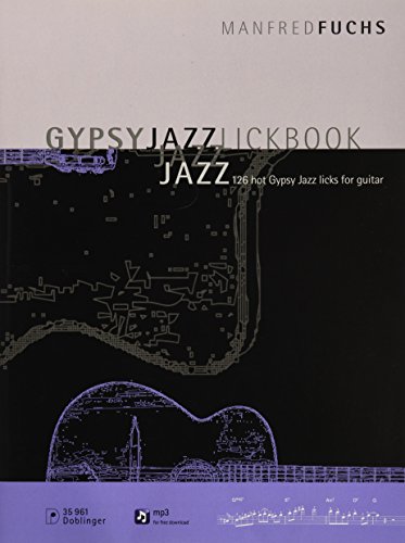 Gypsy Jazz Lickbook: 126 hot Gypsy Jazz licks for guitar von Doblinger Verlag