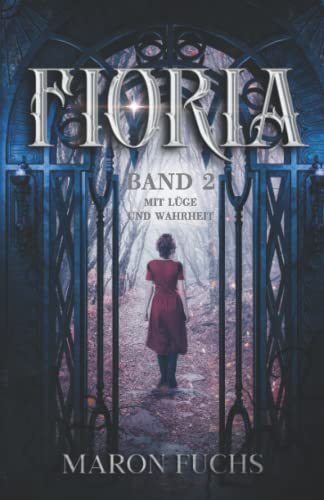 Fioria Band 2 - Mit Lüge und Wahrheit von Papierfresserchens MTM-Verlag