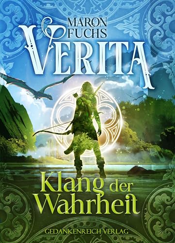 Verita - Klang der Wahrheit: Fesselnde Young Adult Romantasy von GedankenReich Verlag