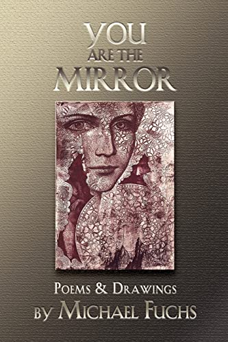 You are the Mirror: Poems and Drawings von CREATESPACE