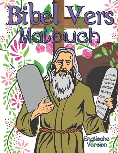 Bibel Vers Malbuch: Motivierende Bibelverse: christliche Malvorlage für Kinder (8-12 Jahre Alt) und Erwachsene: Religiöses Malbuch Mit 24 Schönen Bibelversen zum Ausmalen