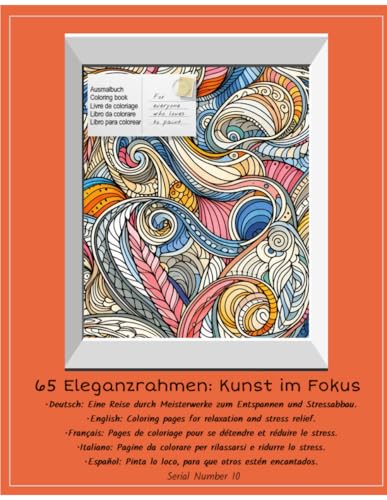 Bilder im Rahmen: Elegante Muster zum Ausmalen und Ausschneiden Bilder im Rahmen: Elegante Muster zum Ausmalen und Ausschneiden