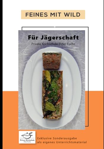 Feines mit Wild: Für Jägerschaft