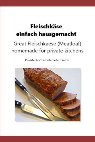 Fleischkäse hausgemacht von Independently published