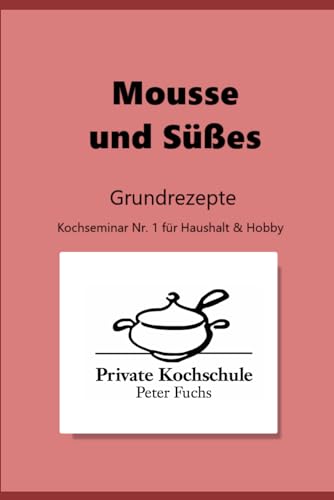 Mousse und Süßes