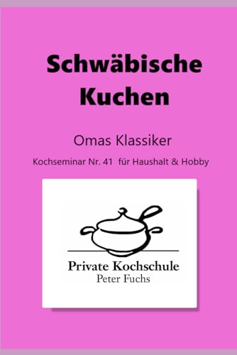 Schwäbische Kuchen: Omas Klassiker