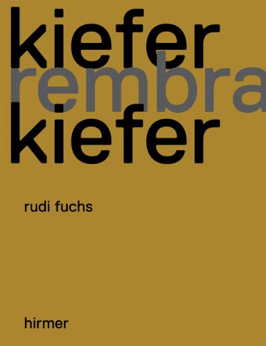 Kiefer, Rembrandt, Kiefer: Katalogbuch zur Ausstellung in Amsterdam, Rijksmuseum, 2011 von Hirmer Verlag GmbH