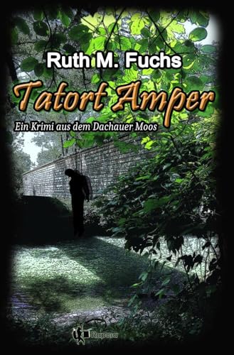 Tatort Amper (Ein Fall für Annamirl) von tolino media