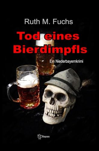 Tod eines Bierdimpfls (Quirins Mordsfälle) von tolino media
