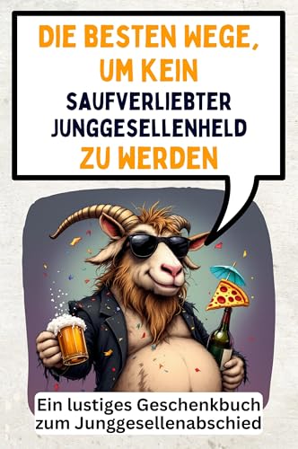 Die besten Wege, um kein saufverliebter Junggesellenheld zu werden: Ein lustiges Geschenkbuch zum Junggesellenabschied Die besten Wege, um kein saufverliebter Junggesellenheld zu werden: Ein lustiges Geschenkbuch zum Junggesellenabschied von FlipFlop