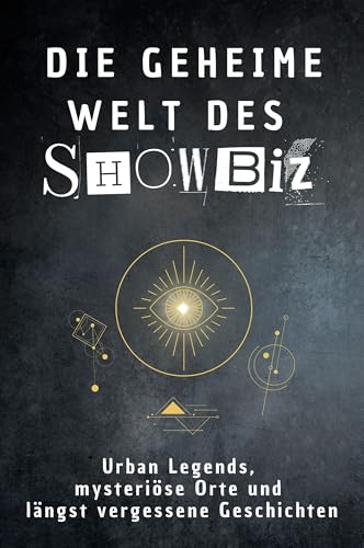 Die geheime Welt des Showbiz: Urban Legends, mysteriöse Orte und längst vergessene Geschichten. Geschenk für Fans von Grusel und Mystery, Halloween, True Crime von FlipFlop