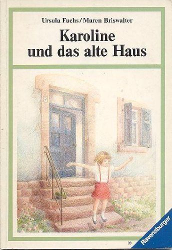 Karoline und das alte Haus