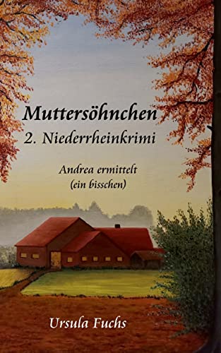 Muttersöhnchen: Andrea ermittelt - ein bisschen