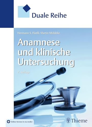 Duale Reihe Anamnese und Klinische Untersuchung von Thieme