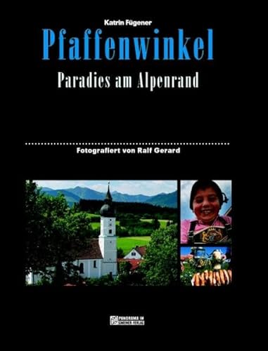 Pfaffenwinkel: Paradies am Alpenrand (Bildbände im GMEINER-Verlag)