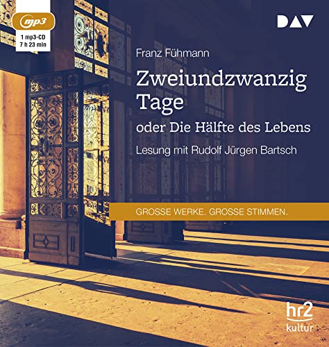 Zweiundzwanzig Tage oder Die Hälfte des Lebens: Lesung mit Rudolf Jürgen Bartsch (1 mp3-CD)