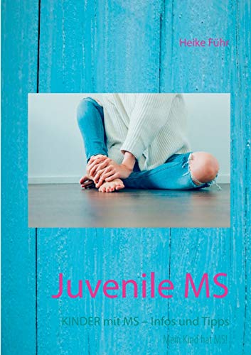 Juvenile MS: Kinder mit MS – Infos und Tipps von Books on Demand