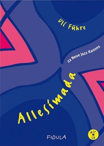 Allesimada: 22 Neue Jazz Kanons von Fidula
