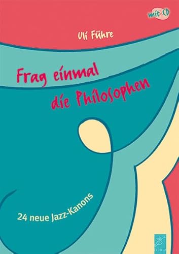 Frag einmal die Philosophen: 24 neue Jazz-Kanons