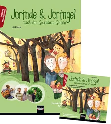 Jorinde & Joringel, Paket - Heft und Audio-CD: nach den Gebrüdern Grimm. Ein märchenhaftes Musical für 8- bis 12-Jährige (Mini-Musicals)