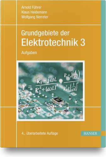 Grundgebiete der Elektrotechnik: Band 3: Aufgaben
