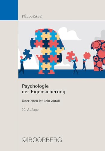 Psychologie der Eigensicherung: Überleben ist kein Zufall von Boorberg, R. Verlag