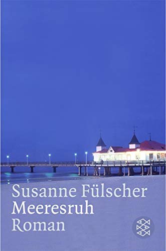 Meeresruh: Roman (Die Frau in der Gesellschaft) von FISCHER Taschenbuch