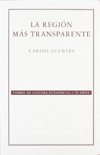La Region Mas Transparente von Fondo de Cultura Economica USA