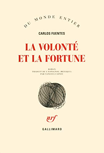 La volonte et la fortune La volonte et la fortune